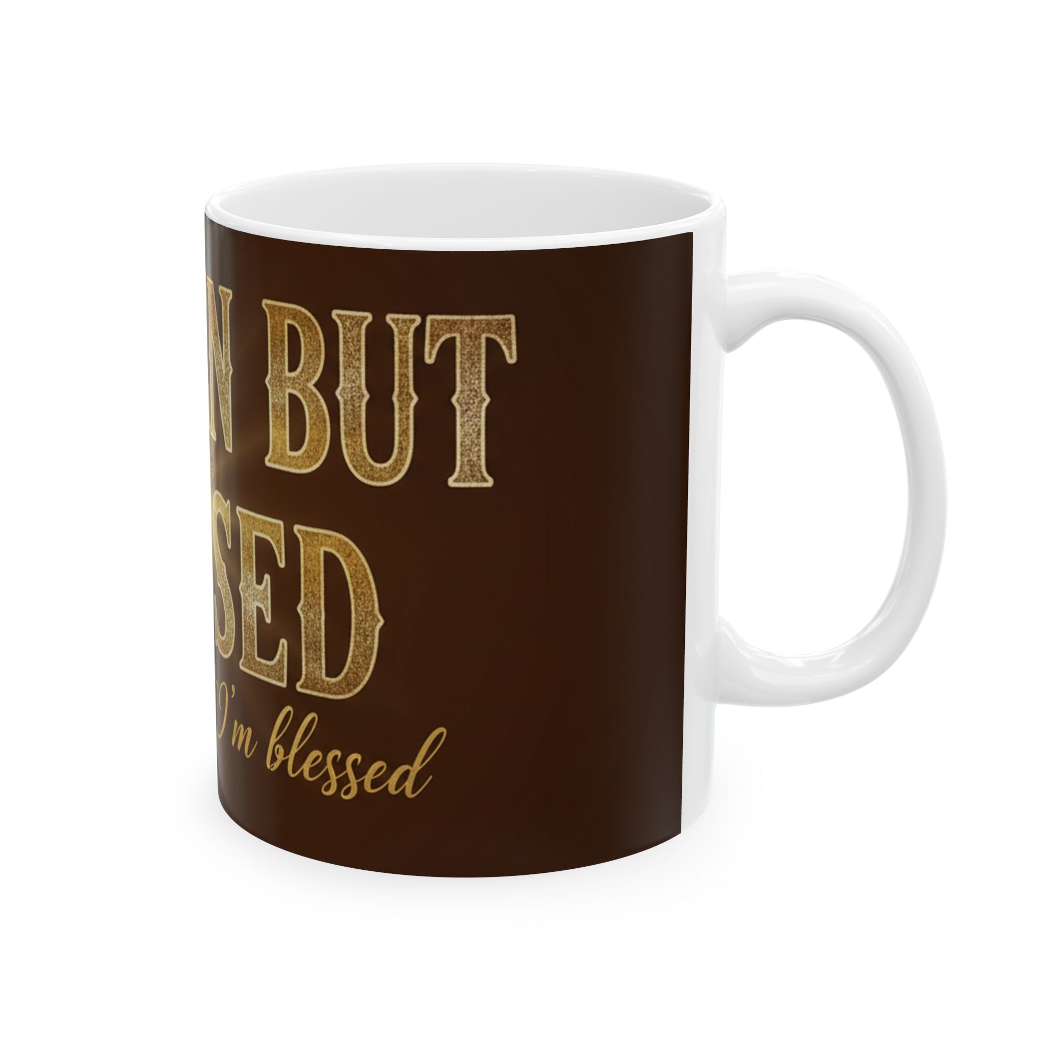 Broken But Blessed Ceramic Mug — Inspirational Christian Coffee Cup (11oz, 15oz)